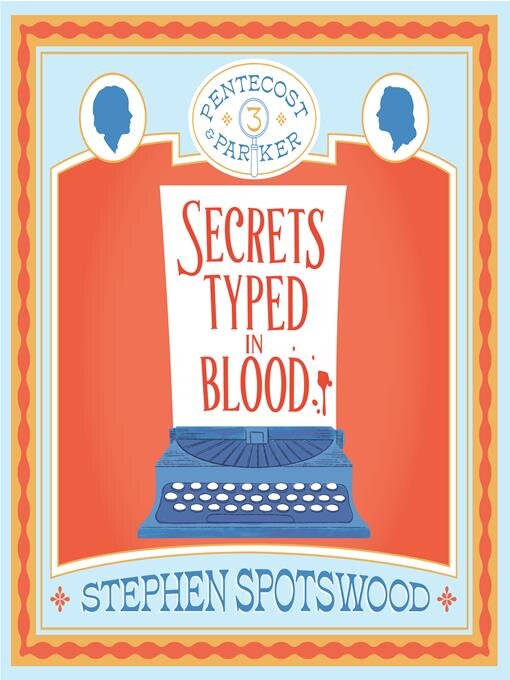 Title details for Secrets Typed in Blood by Stephen Spotswood - Available
